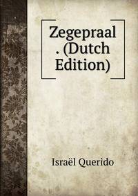 Zegepraal . (Dutch Edition)