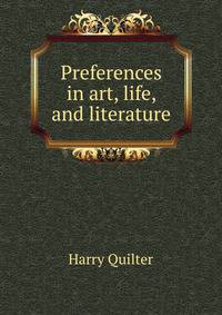 Preferences in art, life, and literature