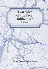 Two sides of the face; midwinter tales