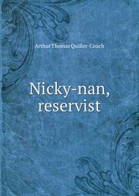 Nicky-nan, reservist