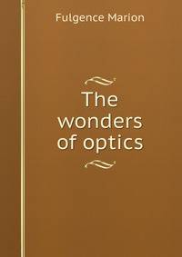 The wonders of optics