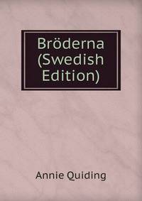 Broderna (Swedish Edition)