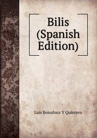 Bilis (Spanish Edition)