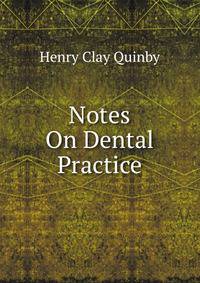 Notes On Dental Practice