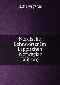 Nordische Lehnworter Im Lappischen (Norwegian Edition)