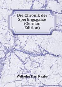 Die Chronik der Sperlingsgasse (German Edition)