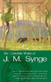 The Complete Works of J. M. Synge