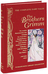 The Complete Fairy Tales of the Brothers Grimm