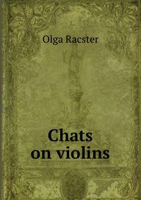 Chats on violins