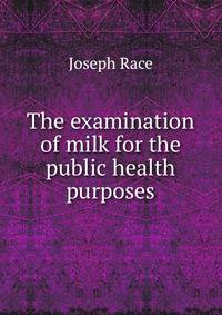 The examination of milk for the public health purposes