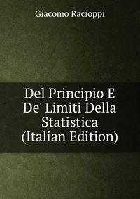 Del Principio E De' Limiti Della Statistica (Italian Edition)