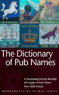 The Dictionary of Pub Names