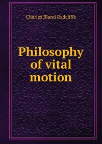 Philosophy of vital motion