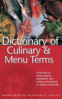 The Dictionary of Culinary & Menu Terms