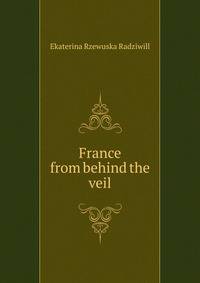 France from behind the veil