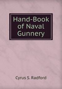 Hand-Book of Naval Gunnery