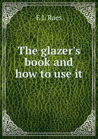 The glazer's book and how to use it