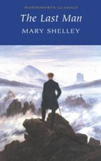 Last Man. Shelley M. / Последний человек
