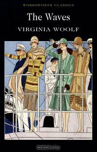 The Waves. Woolf V. / Волны
