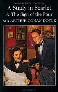 Study in Scarlet & Sign of the Four. Arthur Conan Doyle / Этюд в багровых тонах. Знак четырех