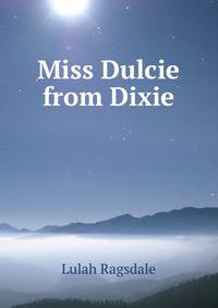 Miss Dulcie from Dixie