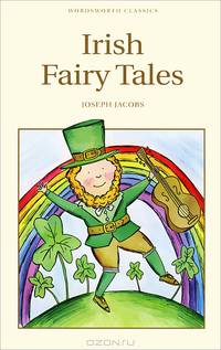 Irish Fairy Tales / Якобс. Ирландские сказки