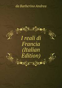 I reali di Francia (Italian Edition)