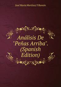 An?lisis De "Pe?as Arriba". (Spanish Edition)