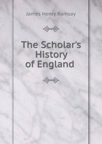 The Scholar's History of England .