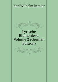 Lyrische Blumenlese, Volume 2 (German Edition)