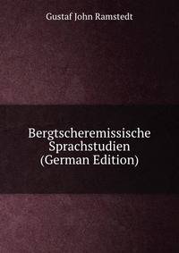 Bergtscheremissische Sprachstudien (German Edition)