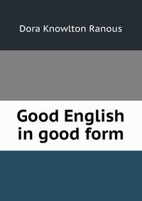 Good English in good form