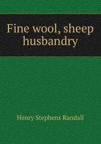 Fine wool, sheep husbandry