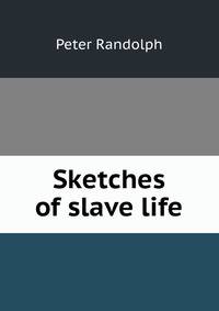 Sketches of slave life