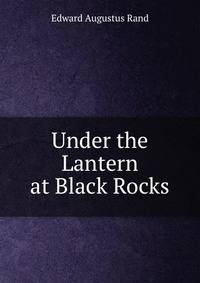 Under the Lantern at Black Rocks