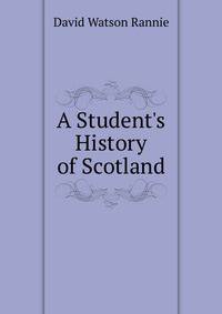 A Student's History of Scotland