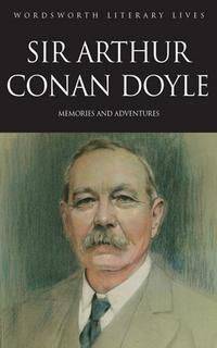 Sir Arthur Conan Doyle: Memories and Adventures