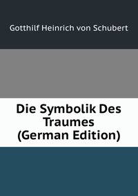 Die Symbolik Des Traumes (German Edition)