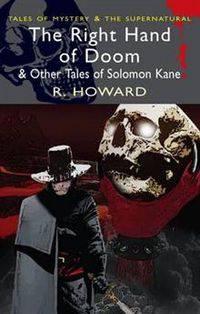The Right Hand of Doom and Other Tales of Solomon Kane