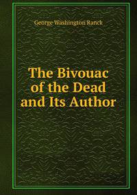 The Bivouac of the Dead and Its Author