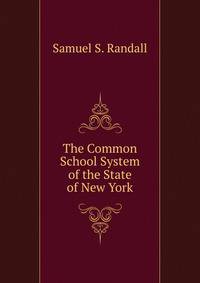 The Common School System of the State of New York