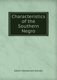 Characteristics of the Southern Negro