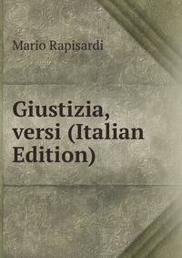 Giustizia, versi (Italian Edition)