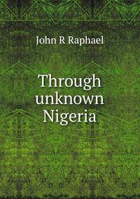 Through unknown Nigeria