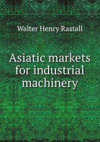 Asiatic markets for industrial machinery