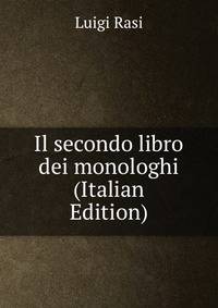 Il secondo libro dei monologhi (Italian Edition)