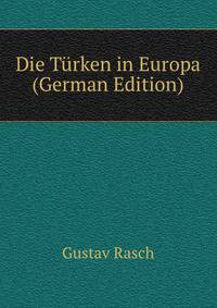 Die Turken in Europa (German Edition)