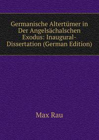 Germanische Altertumer in Der Angelsachalschen Exodus: Inaugural-Dissertation (German Edition)