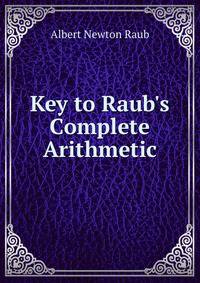 Key to Raub's Complete Arithmetic