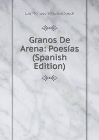 Granos De Arena: Poesias (Spanish Edition)